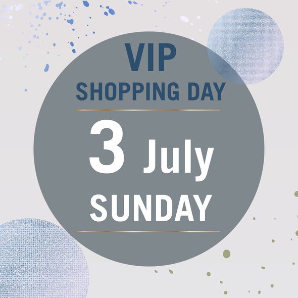 3 July 2022 VIP Shopping Day Pass